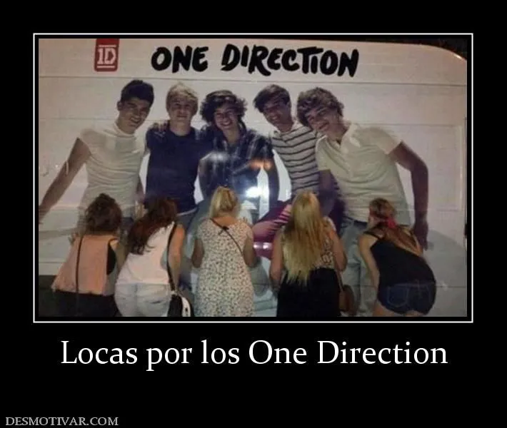 Desmotivaciones Locas por los One Direction Desmotivaciones Locas por los One Direction