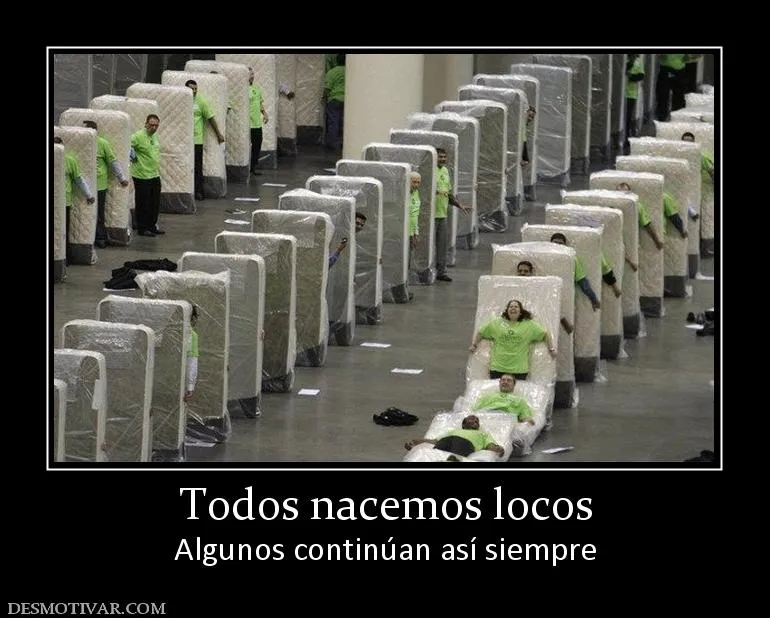 Desmotivaciones Locos