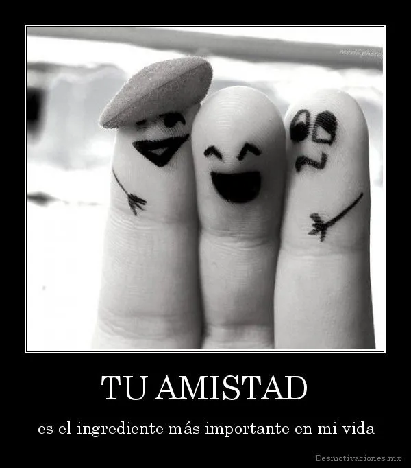 desmotivaciones-mx_tu-amistad- ...