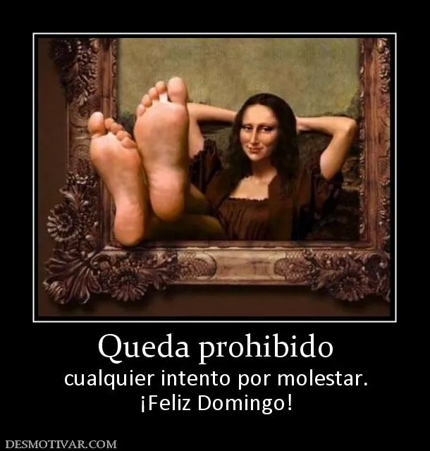 Desmotivaciones Queda prohibido cualquier intento por molestar ... Desmotivaciones Queda prohibido cualquier intento por molestar ...