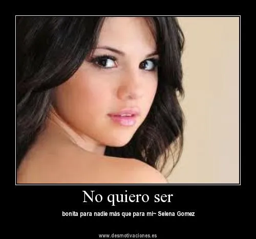 Desmotivaciones de Selena Gomez muy diversas - Mil Recursos Desmotivaciones de Selena Gomez muy diversas - Mil Recursos