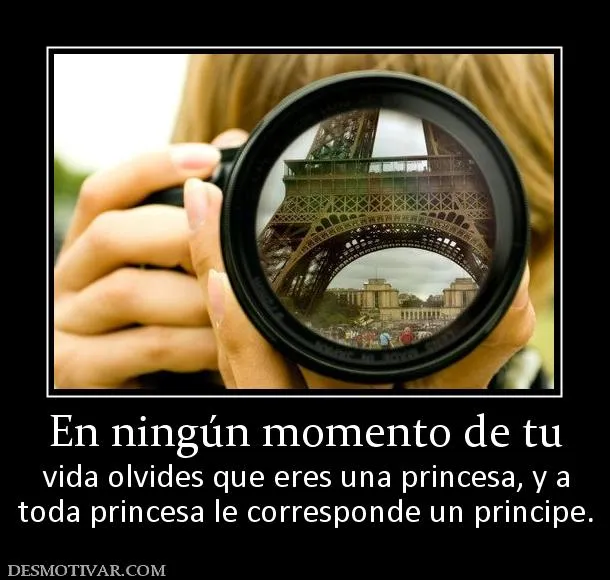 Desmotivaciones En ningún momento de tu vida olvides que eres una ... Desmotivaciones En ningún momento de tu vida olvides que eres una ...