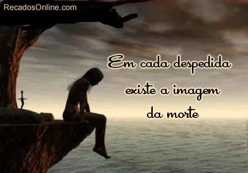 Despedida - Imagens, Mensagens e Frases para Facebook Despedida - Imagens, Mensagens e Frases para Facebook