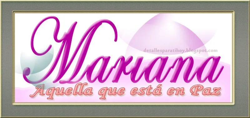 Detalles Para ti Hoy...: Significado de Mariana