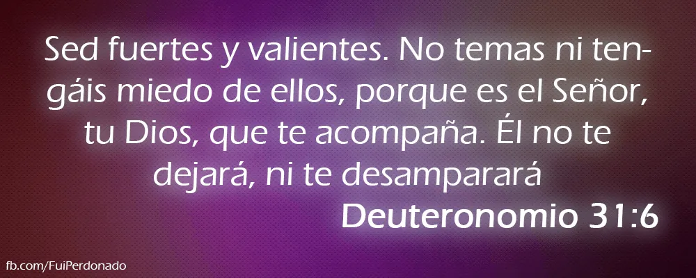 Deuteronomio 31:6 - Fui Perdonado