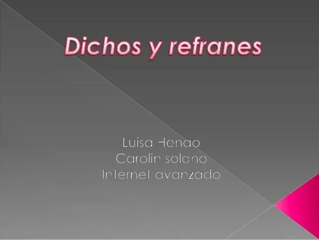 Diapositivas dichos y refranes