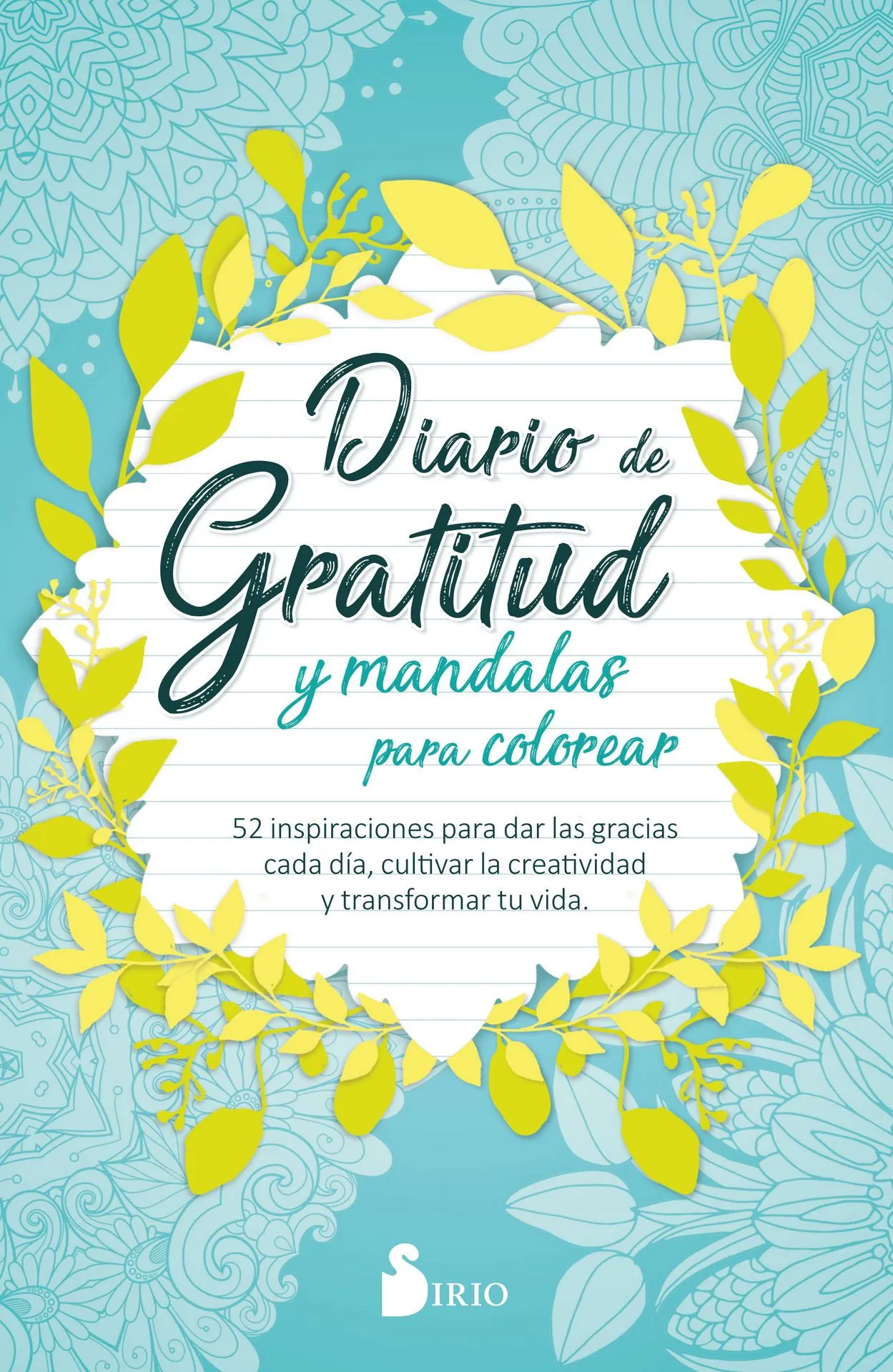 DIARIO DE GRATITUD Y MANDALAS PARA COLOREAR DIARIO DE GRATITUD Y MANDALAS PARA COLOREAR