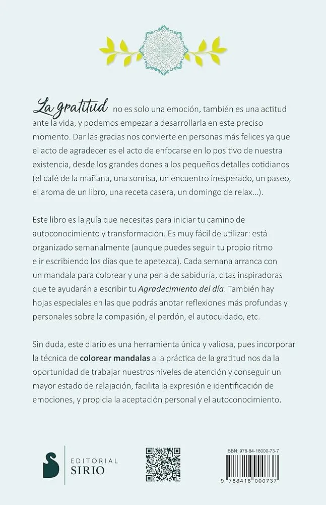 Diario de gratitud y mandalas para colorear: 52 inspiraciones para dar las gracias cada día, cultivar la creatividad y transformar tu vida : Sirio Press: Amazon.com.mx: Libros Diario de gratitud y mandalas para colorear: 52 inspiraciones para dar las gracias cada día, cultivar la creatividad y transformar tu vida : Sirio Press: Amazon.com.mx: Libros