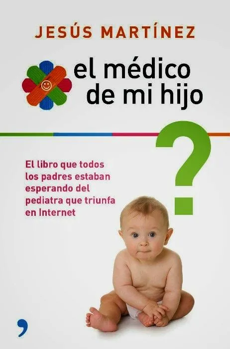Diario de una mamá pediatra: El médico de mi hijo Diario de una mamá pediatra: El médico de mi hijo