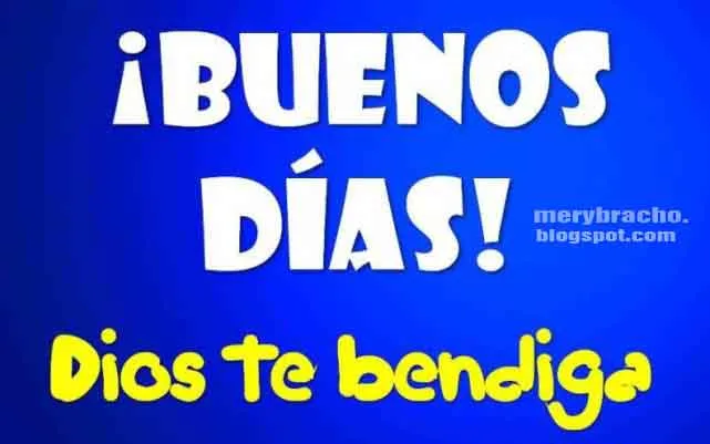 Buenos días, Dios te bendiga | Entre Poemas y Vivencias Buenos días, Dios te bendiga | Entre Poemas y Vivencias
