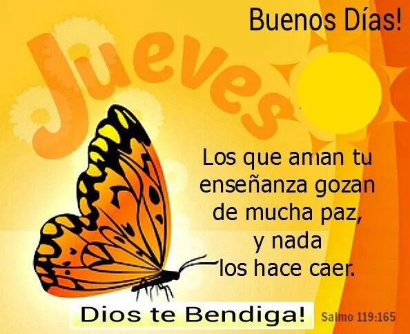 Buenos Dias! Feliz Jueves. Dios te bendiga! Salmo 119:165 | frases ... Buenos Dias! Feliz Jueves. Dios te bendiga! Salmo 119:165 | frases ...