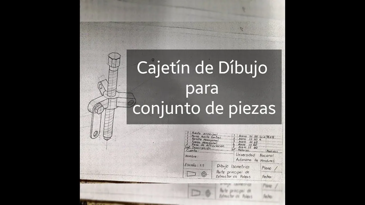 Dibujo Técnico: Cajetin para Conjunto de Piezas. - YouTube Dibujo Técnico: Cajetin para Conjunto de Piezas. - YouTube