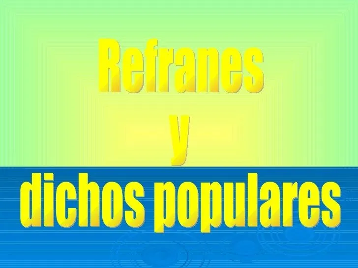 Dichos Refranes