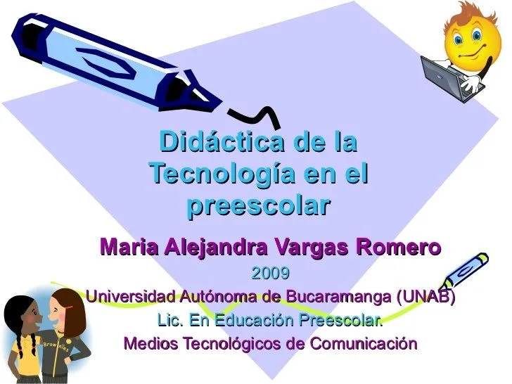 Didáctica de La Tecnología en eL PreescoLar! Didáctica de La Tecnología en eL PreescoLar!