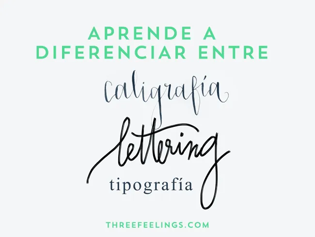 Diferencias entre caligrafía, lettering y tipografía Diferencias entre caligrafía, lettering y tipografía