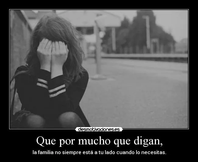 Que por mucho que digan, | Desmotivaciones