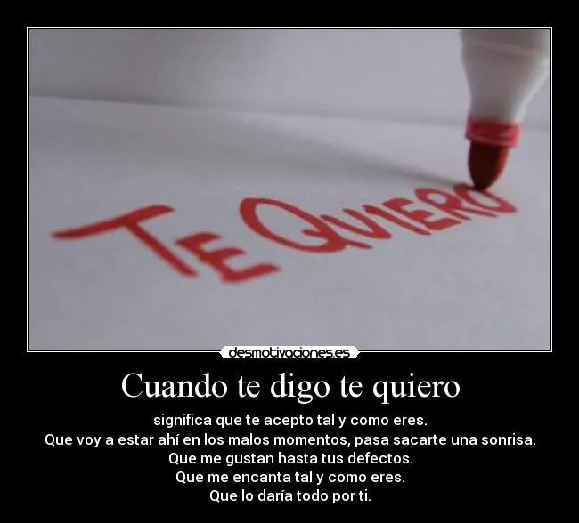 Cuando te digo te quiero | Desmotivaciones