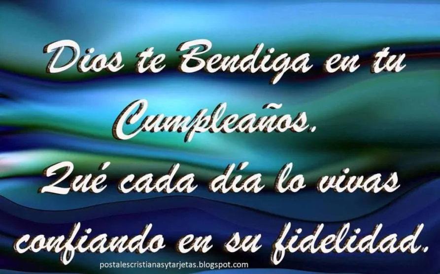 Dios te bendiga en tu Cumpleaños | Postales Cristianas y Tarjetas Dios te bendiga en tu Cumpleaños | Postales Cristianas y Tarjetas