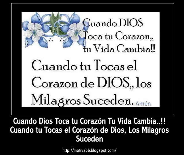 Cuando Dios Toca tu Corazón - Motivaciones