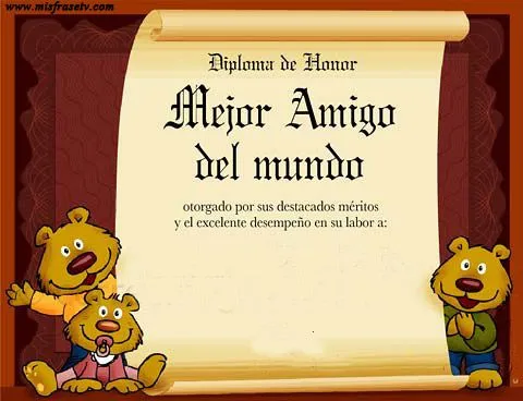 Diploma al Mejor Amigo - Tarjeta de Amistad para Imprimir - Misfrasetv Diploma al Mejor Amigo - Tarjeta de Amistad para Imprimir - Misfrasetv