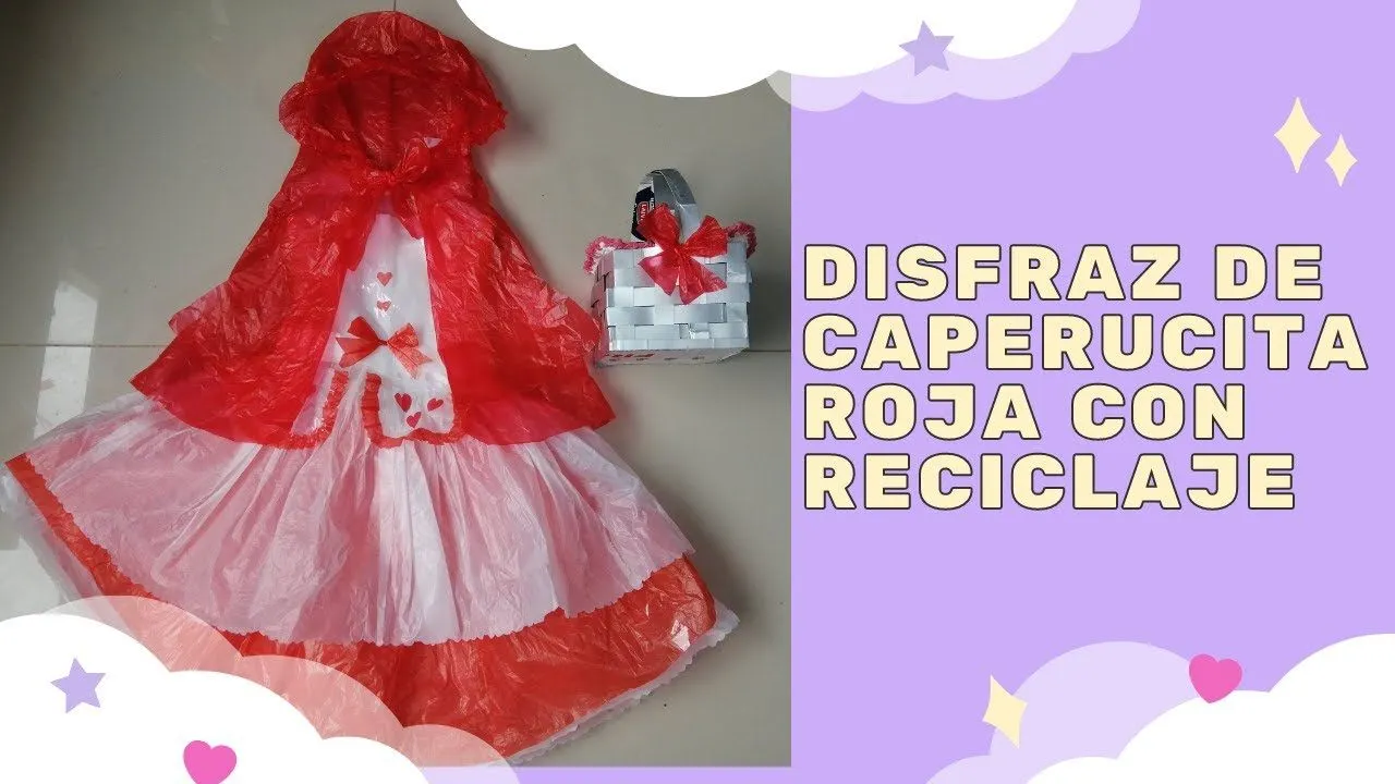 Disfraz de caperucita con bolsas plásticas♻ Disfraz de caperucita con bolsas plásticas♻