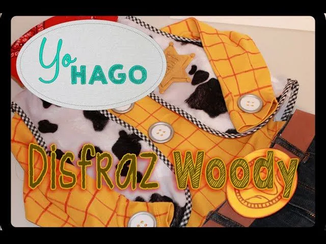 COMO HACER UN DISFRAZ DE WOODY - YouTube