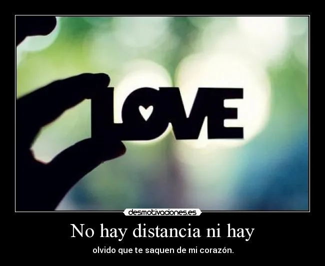 No hay distancia ni hay | Desmotivaciones