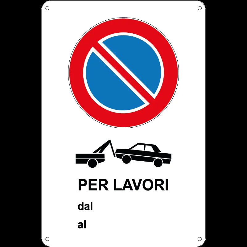 Divieto di sosta - Per lavori dal al Stampa Discount