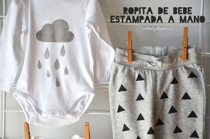 DIY: Cómo estampar tu propia ropa de bebé / Actitud y alegría. DIY: Cómo estampar tu propia ropa de bebé / Actitud y alegría.