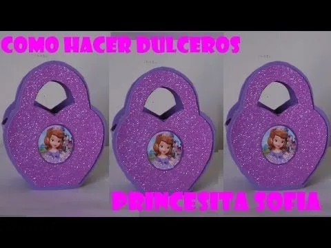 DIY.COMO HACER DULCERO BOLSITA DE FOAMI PRINCESITA SOFIA - YouTube