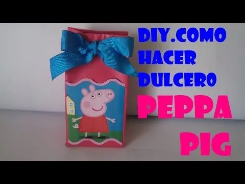 DIY.COMO HACER DULCERO PEPPA PIG CON CAJA DE LECHE - TuneBox DIY.COMO HACER DULCERO PEPPA PIG CON CAJA DE LECHE - TuneBox