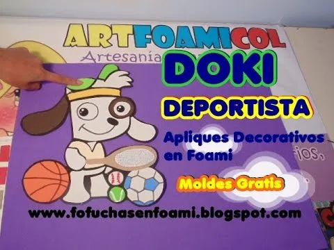 DOKI DEPORTISTA APLIQUES DECORATIVOS EN FOAMY - YouTube