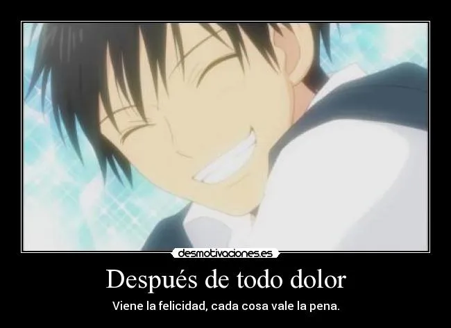 Después de todo dolor | Desmotivaciones