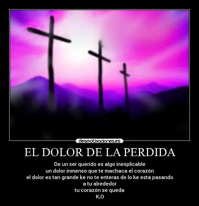 EL DOLOR DE LA PERDIDA | Desmotivaciones
