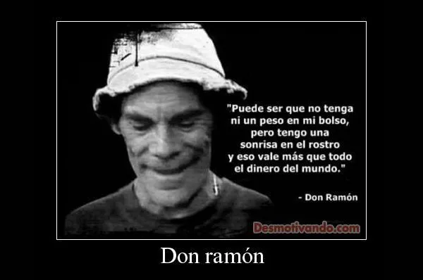 Don-ramon-chavo-del-8-desmotivaciones | Carteles | Pinterest Don-ramon-chavo-del-8-desmotivaciones | Carteles | Pinterest