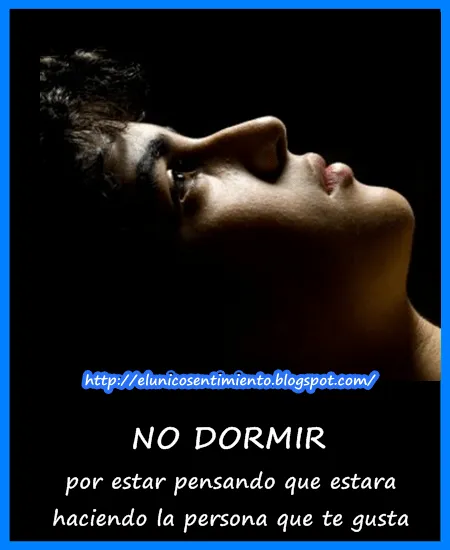 No dormir : El Unico Sentimiento