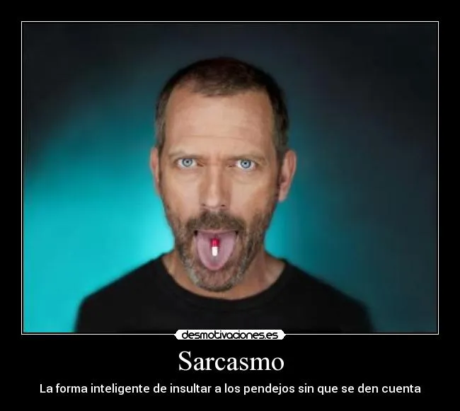 Dr. House - sarcasmo