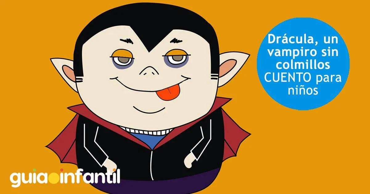 Drácula, un vampiro sin colmillos. Cuento de Halloween para niños Drácula, un vampiro sin colmillos. Cuento de Halloween para niños