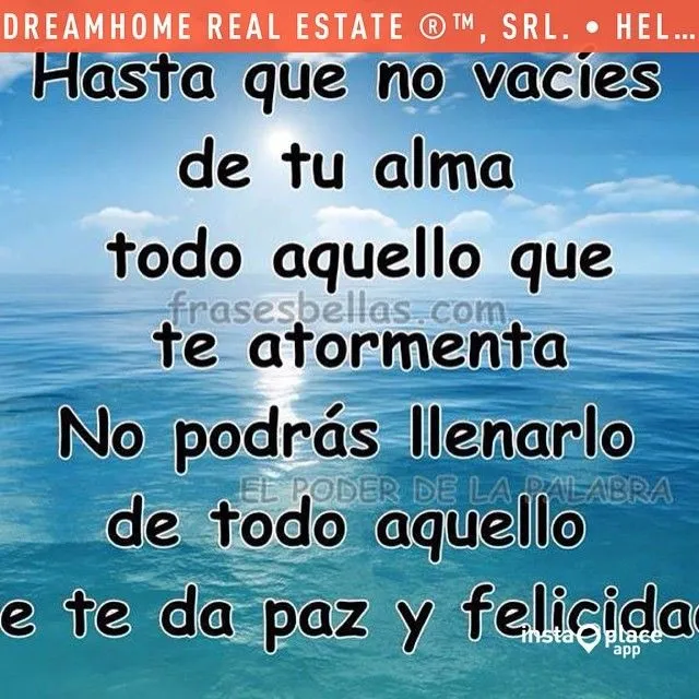 DREAMHOME REAL ESTATE®™, SRL. — … Hasta q no vacíes d tu alma todo ... DREAMHOME REAL ESTATE®™, SRL. — … Hasta q no vacíes d tu alma todo ...