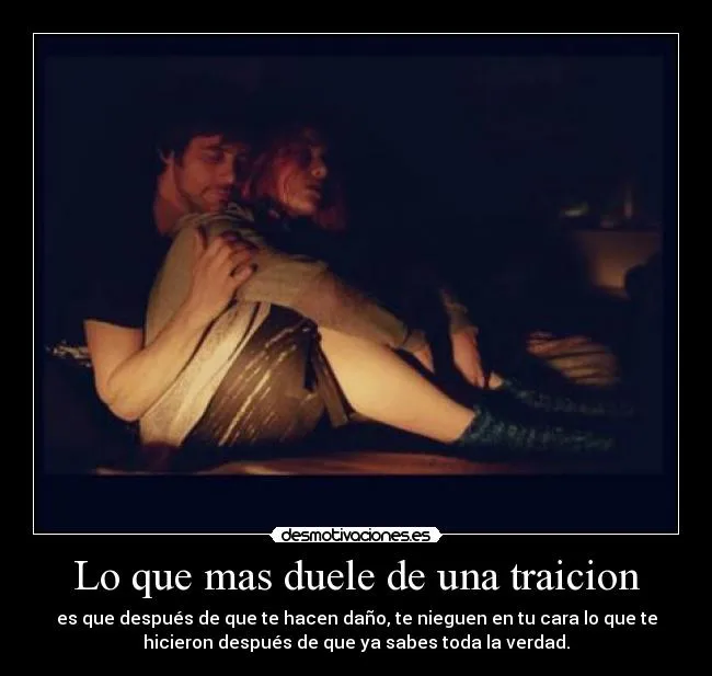 Lo que mas duele de una traicion | Desmotivaciones Lo que mas duele de una traicion | Desmotivaciones