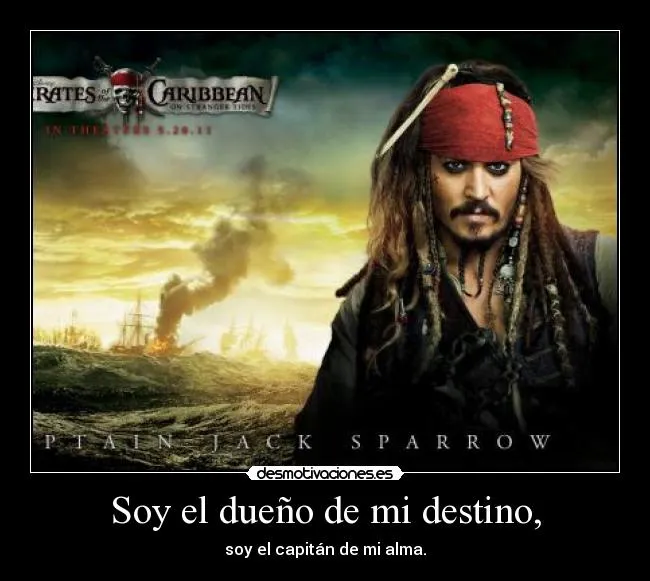 Soy el dueño de mi destino, | Desmotivaciones