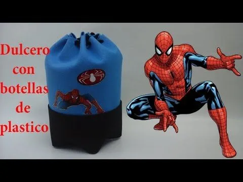 COMO HACER DULCERO DEL HOMBRE ARAÑA CON BOTELLAS DE PLASTICO - YouTube COMO HACER DULCERO DEL HOMBRE ARAÑA CON BOTELLAS DE PLASTICO - YouTube