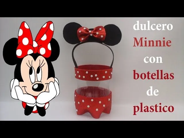 Dulcero de Minnie Mouse con foamy y botellas de plástico - YouTube Dulcero de Minnie Mouse con foamy y botellas de plástico - YouTube