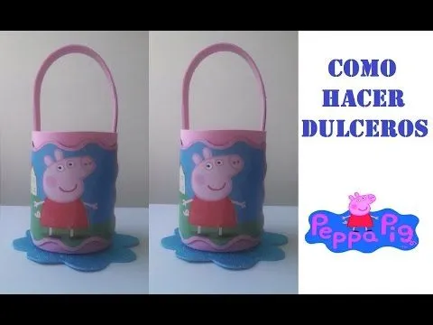 COMO HACER DULCERO PEPPA PIG DE FOAMY - YouTube