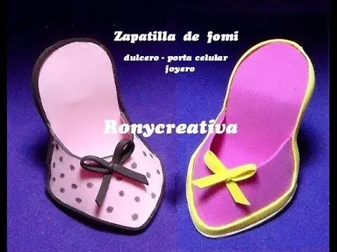 dulcero zapatilla de fomi-foamy o goma eva / porta celular - YouTube