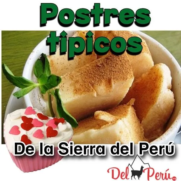 Dulces y postres típicos de la sierra del Perú - Del Peru Dulces y postres típicos de la sierra del Perú - Del Peru