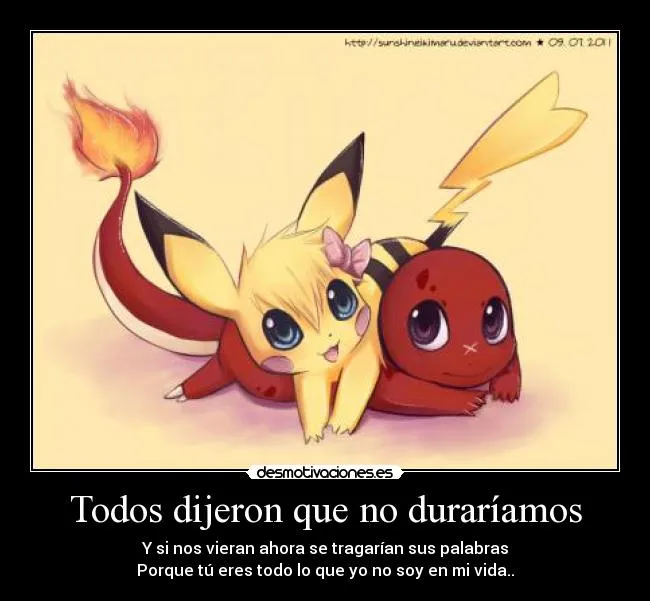 Todos dijeron que no duraríamos | Desmotivaciones