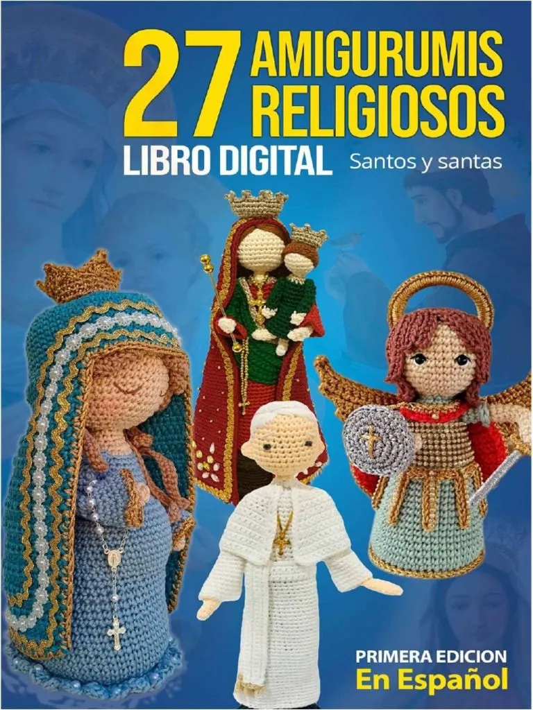 Ebook 27 Patrones de Amigurumis Religiosos | PDF | María, madre de Jesús Ebook 27 Patrones de Amigurumis Religiosos | PDF | María, madre de Jesús