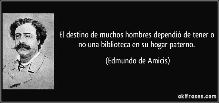 Edmundo de Amicis fue un escritor italiano, novelista y autor de ...