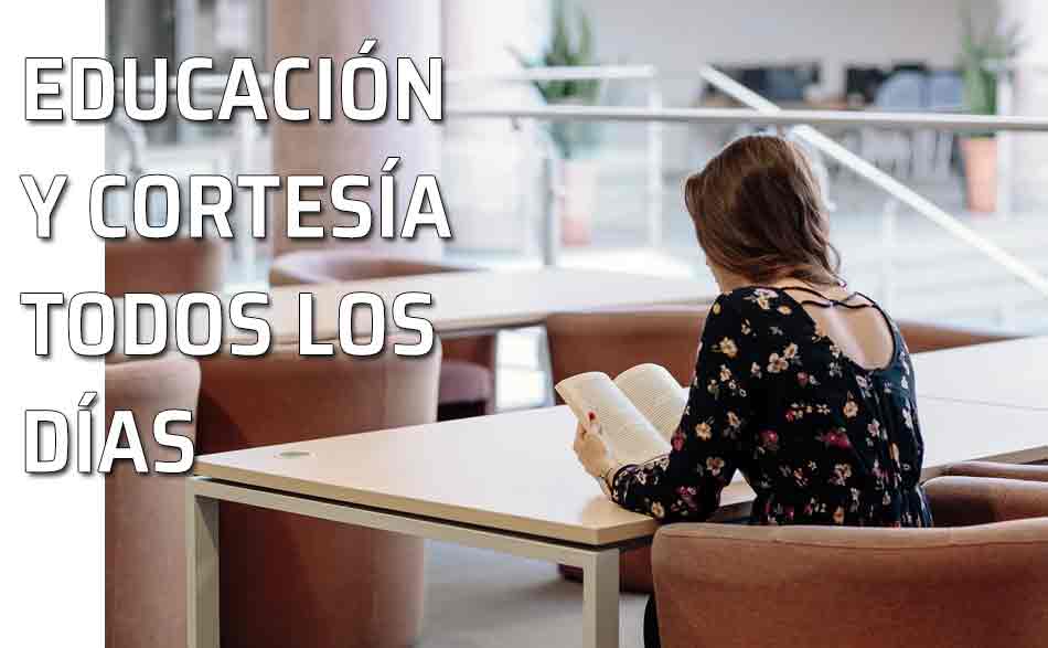 Educación y cortesía todos los días Citas y frases Educación y cortesía todos los días Citas y frases